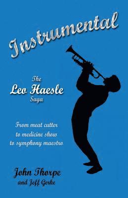 Instrumental: The Leo Haesle Saga 1