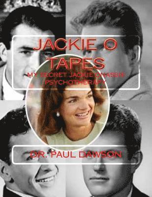 Jackie O Tapes: My Secret Jackie Onassis Psychotherapy 1