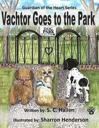 bokomslag Guardian of the Heart 5: Vachtor goes to the Park
