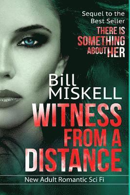 bokomslag Witness from a Distance: Sequel to the Best Seller "There is Something About Her"