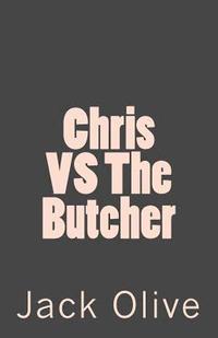 bokomslag Chris VS The Butcher
