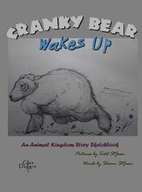 bokomslag Cranky Bear Wakes Up: An Animal Kingdom Story Sketchbook