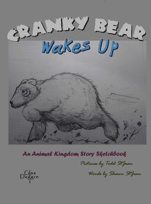Cranky Bear Wakes Up: An Animal Kingdom Story Sketchbook 1