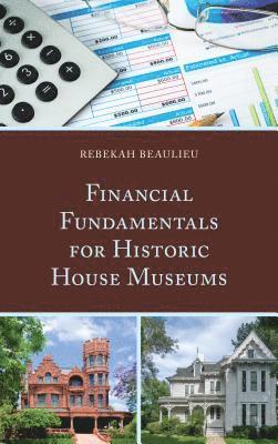 Financial Fundamentals for Historic House Museums 1