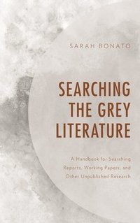 bokomslag Searching the Grey Literature