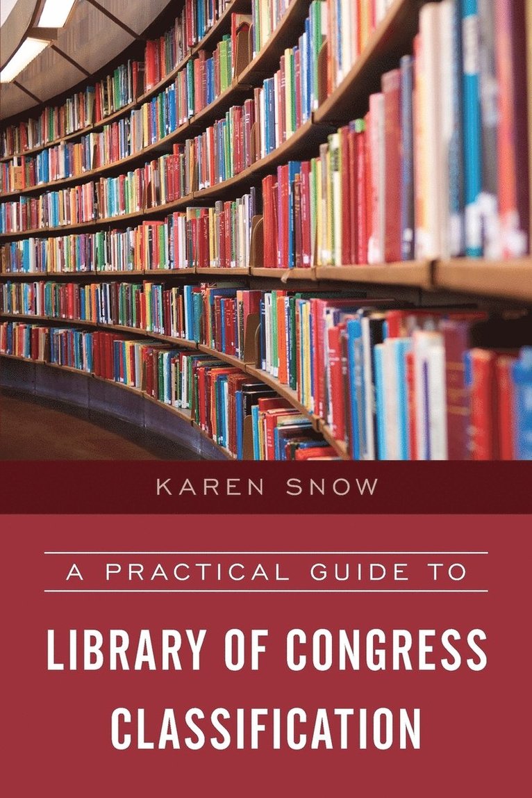 A Practical Guide to Library of Congress Classification 1