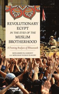 Revolutionary Egypt in the Eyes of the Muslim Brotherhood 1