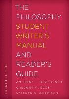 bokomslag The Philosophy Student Writer's Manual and Reader's Guide