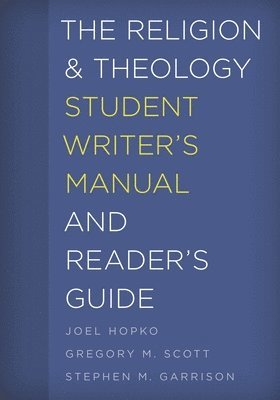 Religion and Theology Student Writer's Manual and Reader's Guide