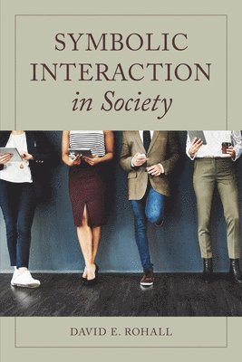 Symbolic Interaction in Society 1