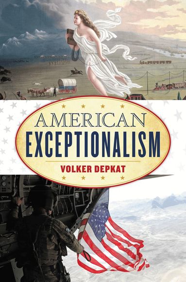 Volker Depkat - American Exceptionalism, Inbunden