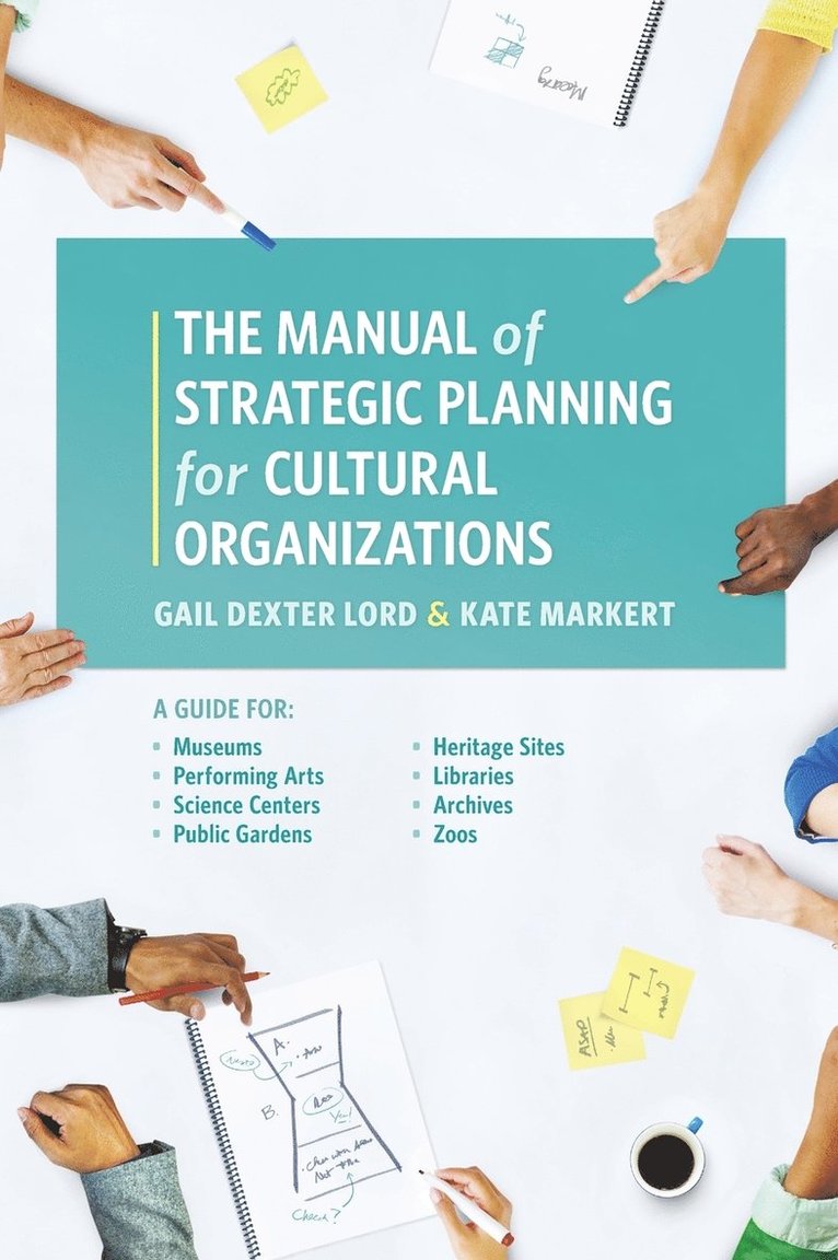 The Manual of Strategic Planning for Cultural Organizations 1