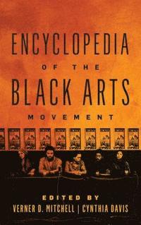 bokomslag Encyclopedia of the Black Arts Movement