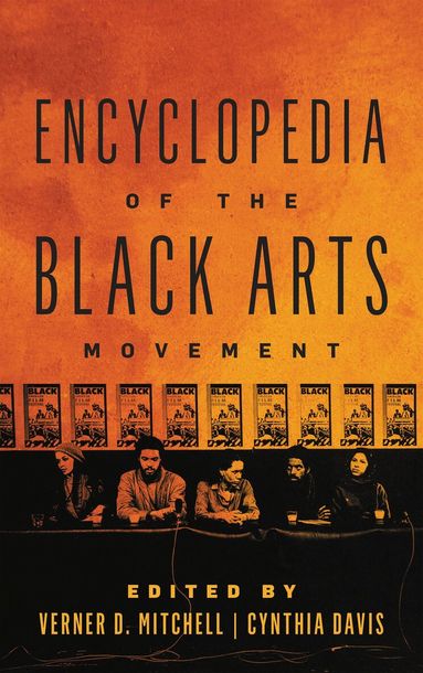 Verner D. Mitchell, Cynthia Davis - Encyclopedia of the Black Arts Movement, Inbunden