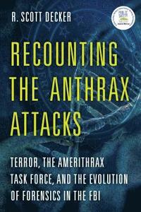 bokomslag Recounting the Anthrax Attacks