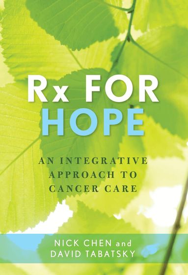 Nick Chen M.D., David Tabatsky - Rx for Hope, Inbunden