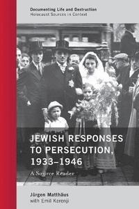 bokomslag Jewish Responses to Persecution, 19331946