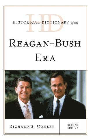 bokomslag Historical Dictionary of the Reagan-Bush Era