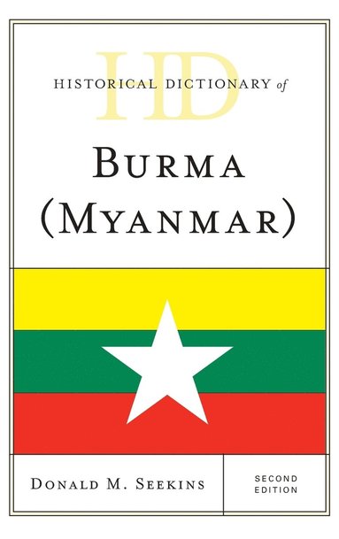 bokomslag Historical Dictionary of Burma (Myanmar)