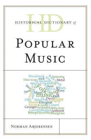 bokomslag Historical Dictionary of Popular Music