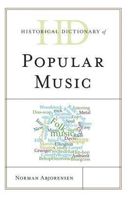 Historical Dictionary of Popular Music 1