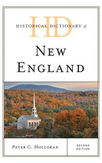 bokomslag Historical Dictionary of New England