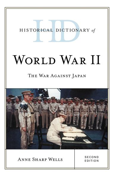 Anne Sharp Wells - Historical Dictionary of World War II, Inbunden