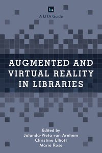 bokomslag Augmented and Virtual Reality in Libraries