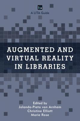 bokomslag Augmented and Virtual Reality in Libraries