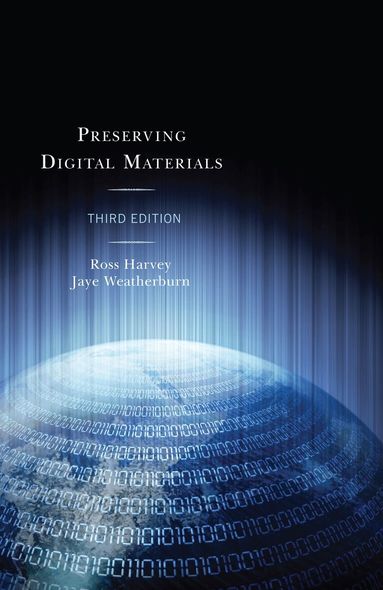 Ross Harvey, Jaye Weatherburn - Preserving Digital Materials, Häftad