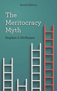 bokomslag The Meritocracy Myth