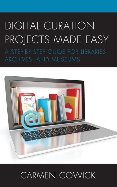bokomslag Digital Curation Projects Made Easy