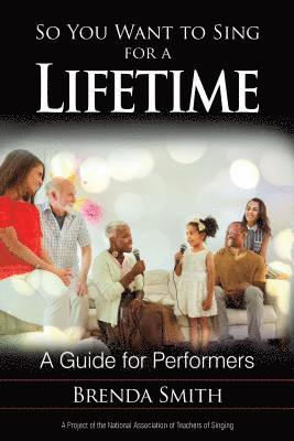 So You Want to Sing for a Lifetime