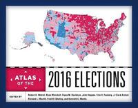 bokomslag Atlas of the 2016 Elections