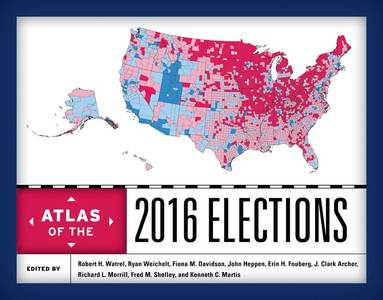 bokomslag Atlas of the 2016 Elections