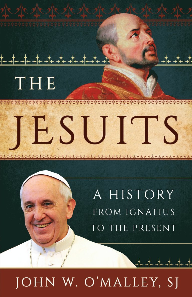 John W. O'Malley, SJ, John W. O'Malley, SJ, Sj John W. O'Malley, John W. Omalley - Jesuits, Häftad