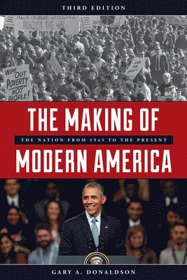 bokomslag The Making of Modern America