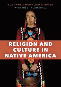 bokomslag Religion and Culture in Native America