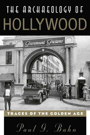Archaeology of Hollywood 1