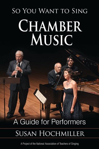Susan Hochmiller - So You Want to Sing Chamber Music, Häftad