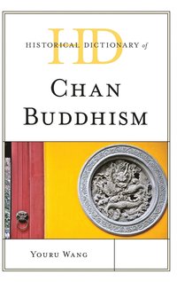 bokomslag Historical Dictionary of Chan Buddhism