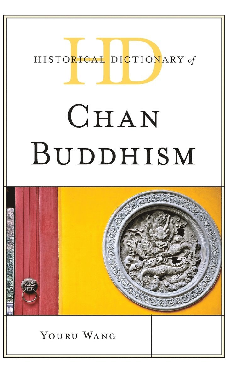 Youru Wang - Historical Dictionary of Chan Buddhism, Inbunden