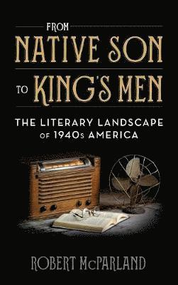 From Native Son to King's Men 1