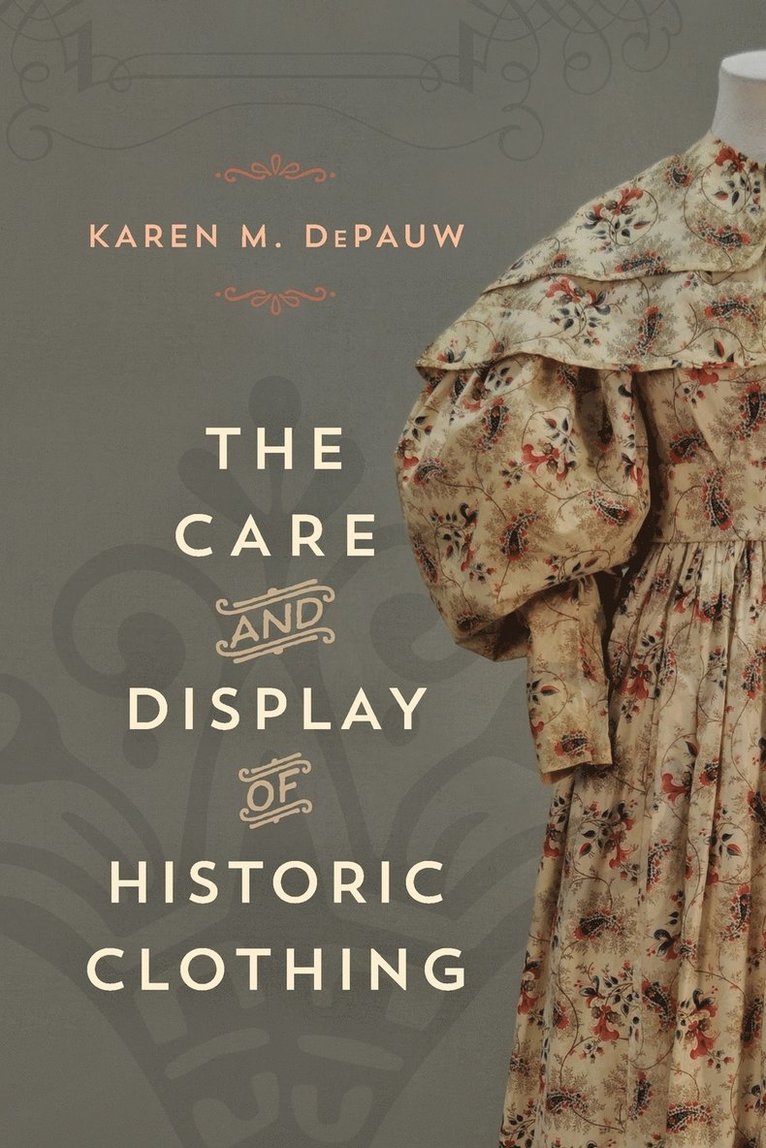 The Care and Display of Historic Clothing 1