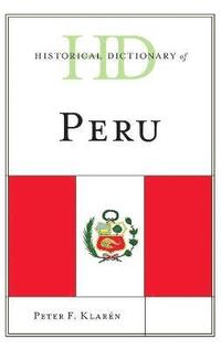 bokomslag Historical Dictionary of Peru