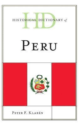 bokomslag Historical Dictionary of Peru