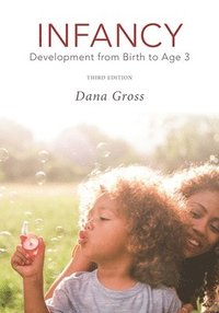 bokomslag Infancy: Development from Birth to Age 3