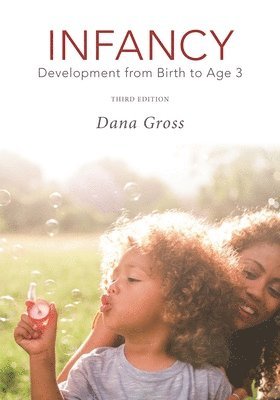 bokomslag Infancy: Development from Birth to Age 3