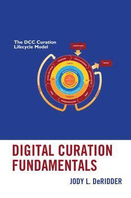 bokomslag Digital Curation Fundamentals