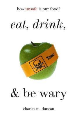 Eat, Drink, and Be Wary 1